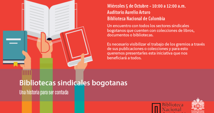 Invitación Evento «Bibliotecas sindicales bogotanas, una historia para ser contada»